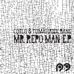 Coflo & Tomahawk Bang – Mr Repo Man E.P.